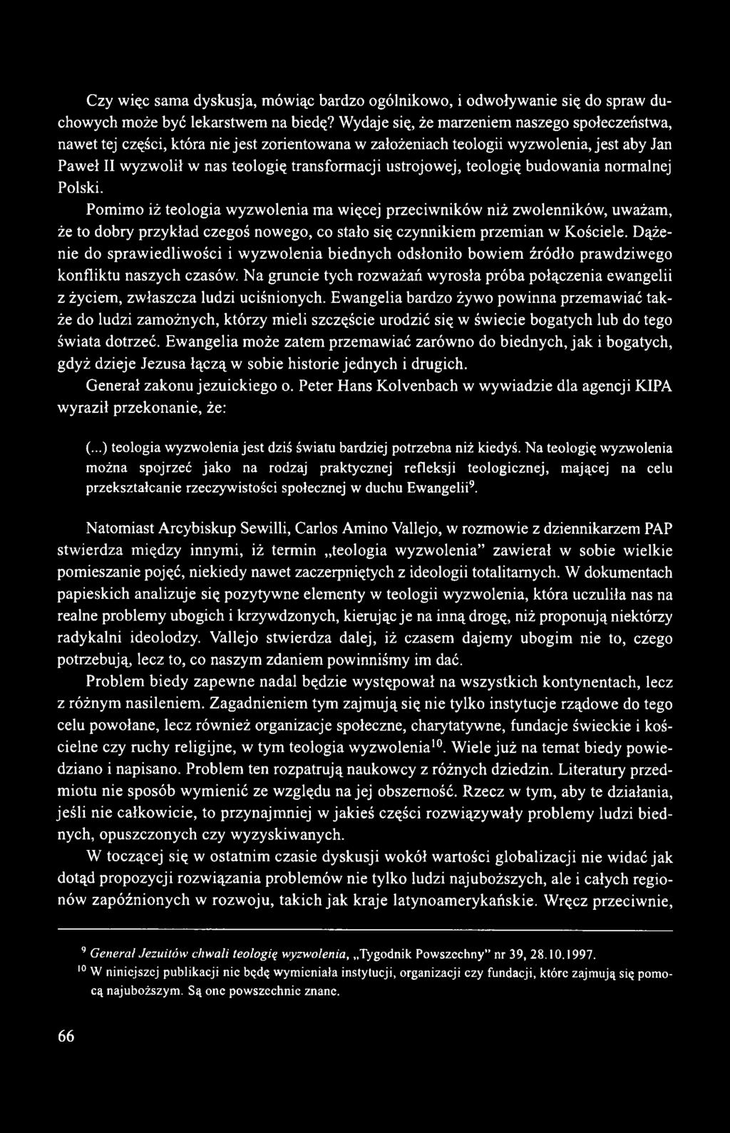 ustrojowej, teologię budowania normalnej Polski.