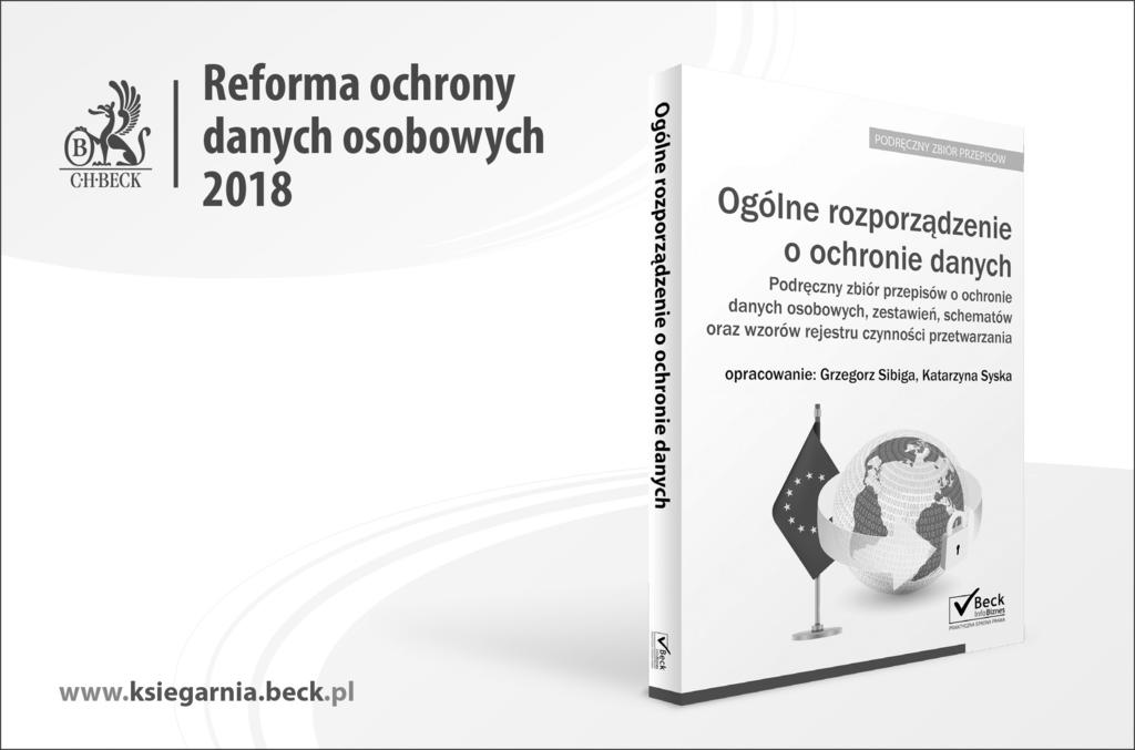 Nr 3/2017 PME kwestie dotyczące Internetu rzeczy oraz repersonalizacji danych nie zostały wyczerpane przez ustawodawcę unijnego.