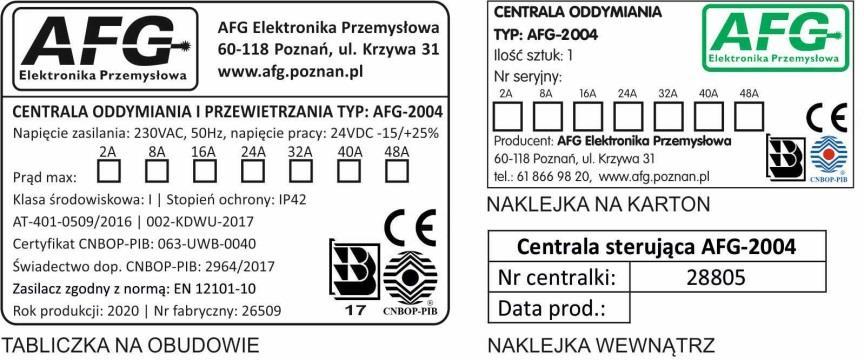 TYP CENTRALI: AFG-2004/48A 1L5G+PP (5x8A) AFG-2004/48A 3L6G (6x8A) AFG-2004/48A 6L6G (6x8A) FUNKCJE CENTRALI: -praca: NORMALNA/ZE/WEN -współpraca z SSP -1 linia oddymiania -5 grup przewietrzania