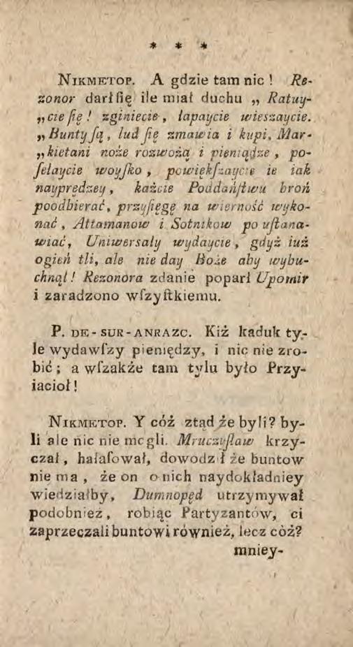 N ikmetop. A gdzie tam nic! Rezonor darłfię ile miaf duchu Ratuy- cie Re! zginiecie, lapaycie wieszctycie. Bunty Ją, lud jię zmawia i kupi.