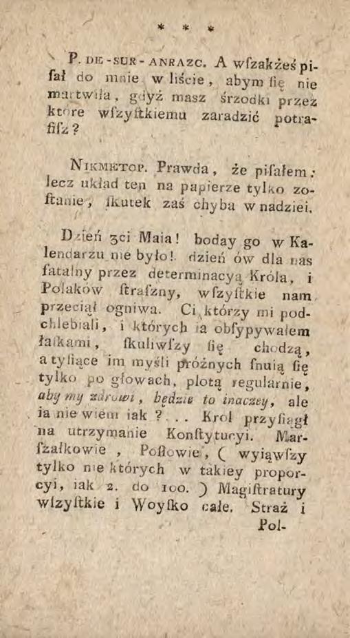 * * * P. d e -sur- ansazc. A wfzakżeśpifal do mnie w liście, abym lic nie martwiła, gdyż masz śrzodki przez ktf re wfzyltkiemu zaradzić potra' N ikmetop.