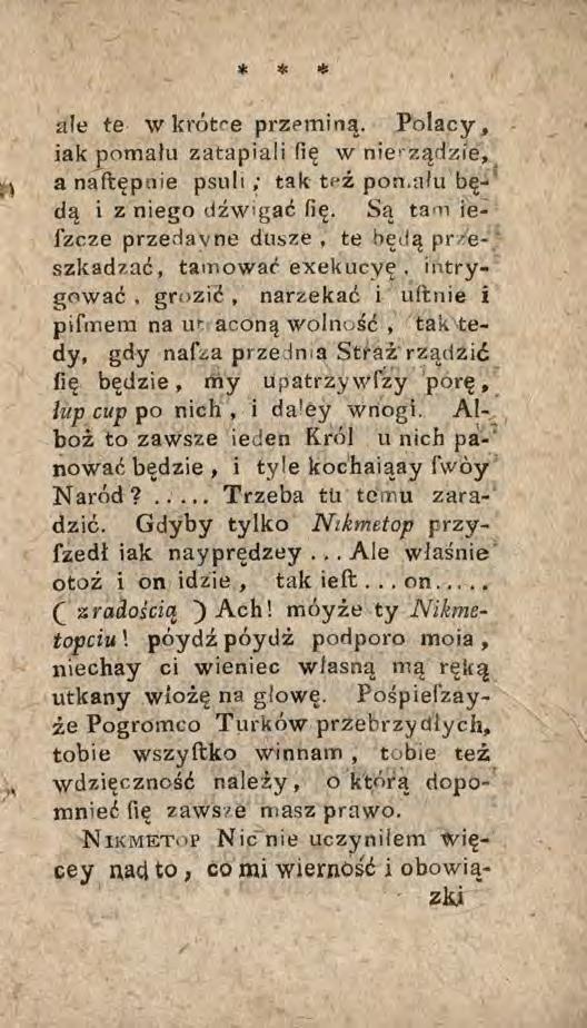 ale te wkrótce przeminą. Polacy, iak pomału zatapiali fię w nierządzie, a naftępnie psuli ; tak też pomału będą i z niego dźwigać fię.