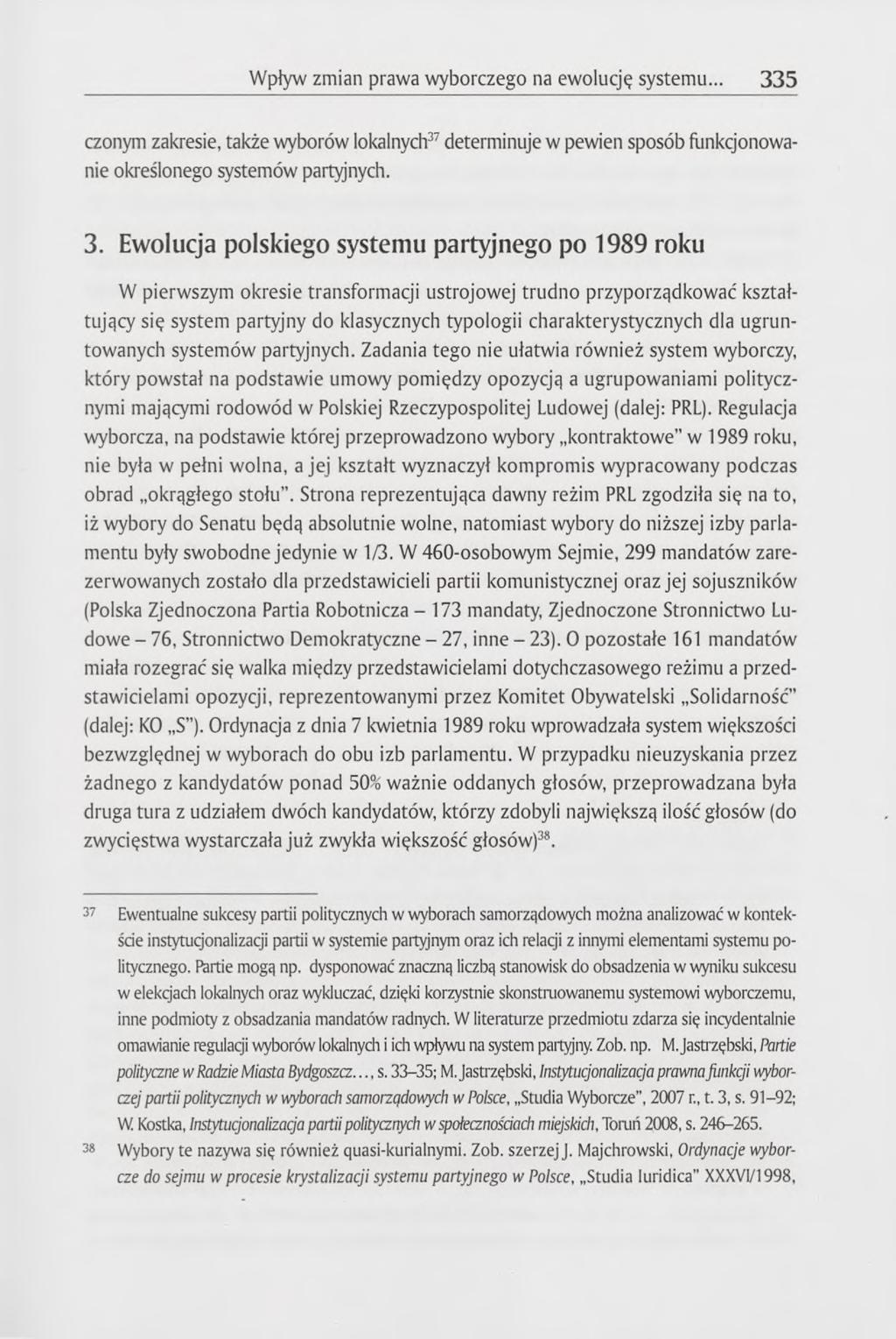 Wpływ zmian prawa wyborczego na ewolucję systemu... 33