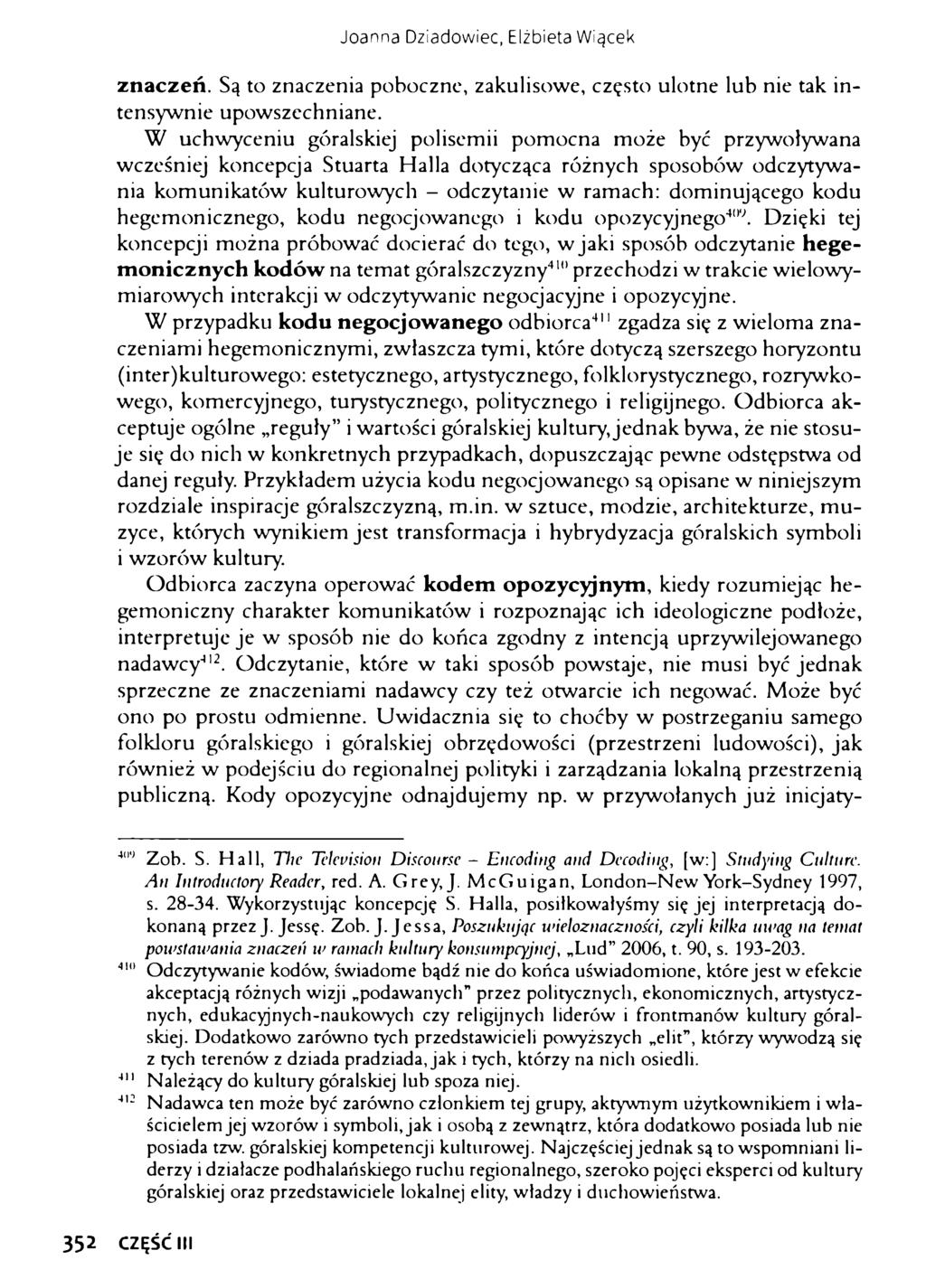 Joanna Dziadowiec, Elżbieta Wiącek znaczeń. Są to znaczenia poboczne, zakulisowe, często ulotne lub nie tak intensywnie upowszechniane.