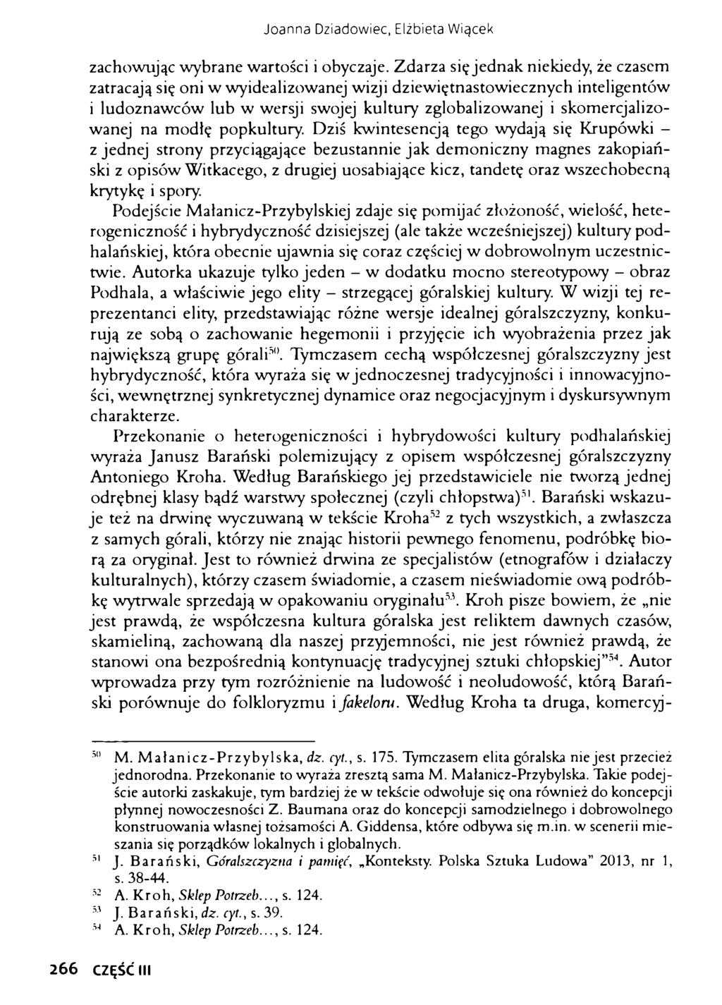 Joanna Dziadowiec, Elżbieta Wiącek zachowując wybrane wartości i obyczaje.