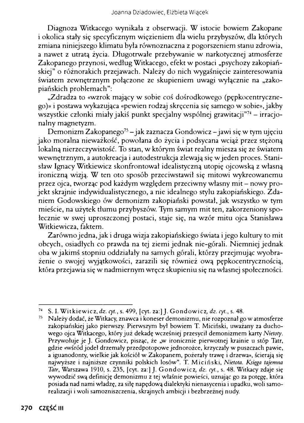 Joanna Dziadowiec, Elżbieta Wiącek Diagnoza Witkacego wynikała z obserwacji.