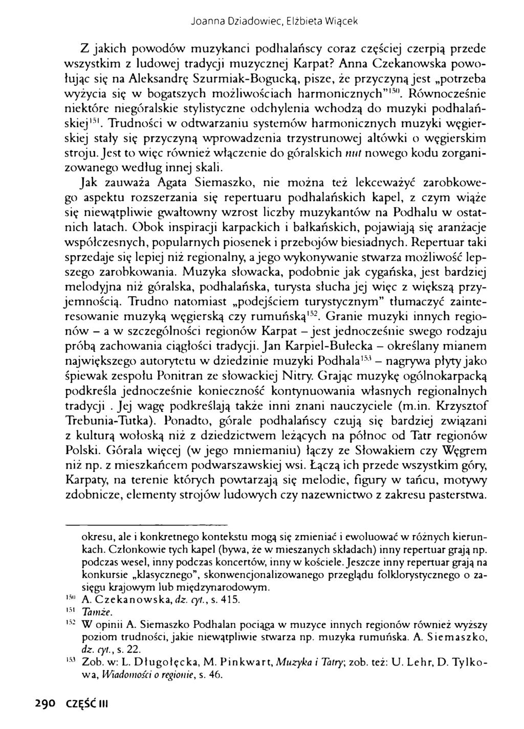 Joanna Dziadowiec, Elżbieta Wiącek Z jakich powodów muzykanci podhalańscy coraz częściej czerpią przede wszystkim z ludowej tradycji muzycznej Karpat?