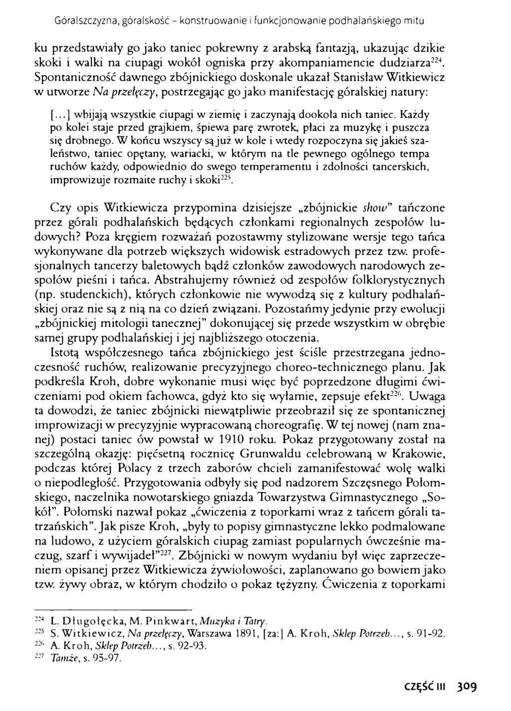Góralszczyzna, góralskość - konstruowanie i funkcjonowanie podhalańskiego mitu ku przedstawiały go jako taniec pokrewny z arabską fantazją, ukazując dzikie skoki i walki na ciupagi wokół ogniska przy