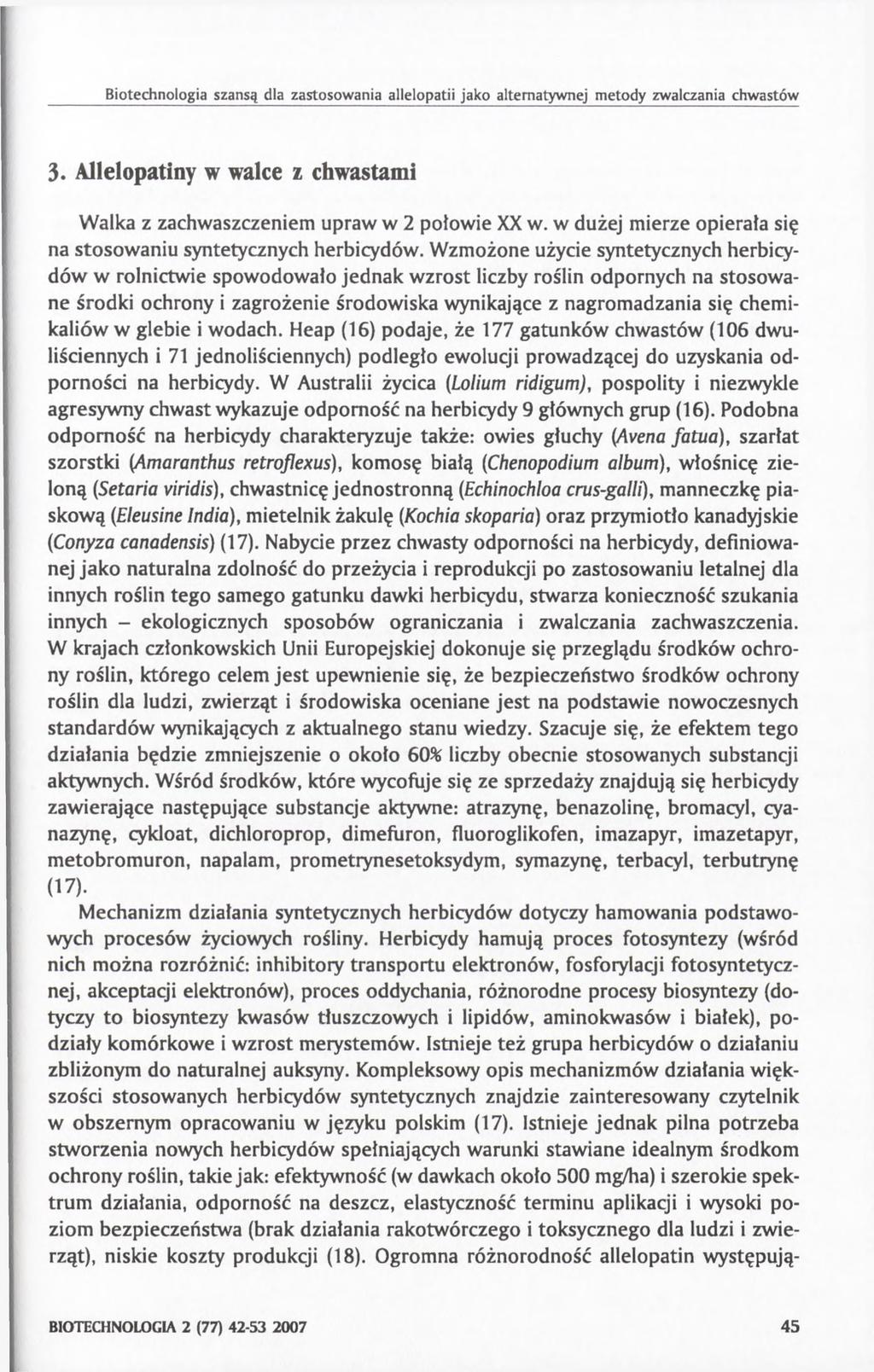 Biotechnologia szansą dla zastosowania allelopatii jako alternatywnej metody zwalczania chwastów 3. Allelopatiny w walce z chwastami Walka z zachwaszczeniem upraw w 2 połowie XX w.