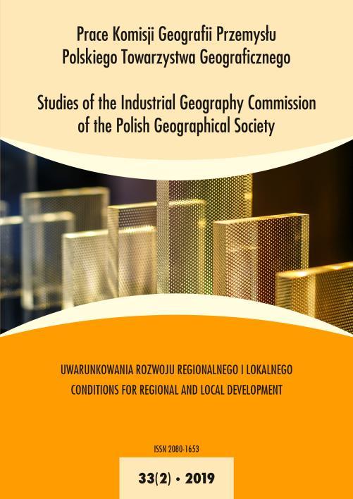 PRACE KOMISJI GEOGRAFII PRZEMYSŁU POLSKIEGO TOWARZYSTWA GEOGRAFICZNEGO kwartalnik naukowy STUDIES OF THE INDUSTRIAL GEOGRAPHY COMMISSION OF THE POLISH GEOGRAPHICAL