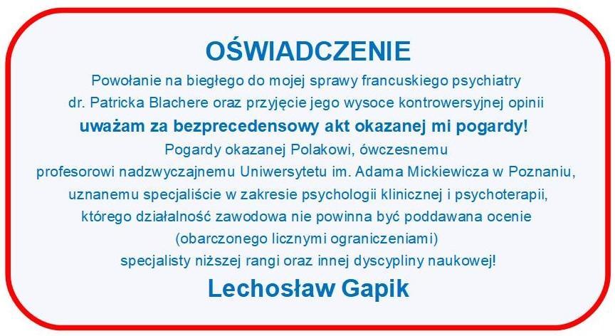 informacje całkowicie niezwiązane ze sprawą, np. o rozprzestrzenianiu się wirusa HIV we Francji, obrzezaniu kobiet w Afryce itp. Nie znał zaburzeń występujących u kobiet świadków oskarżenia!