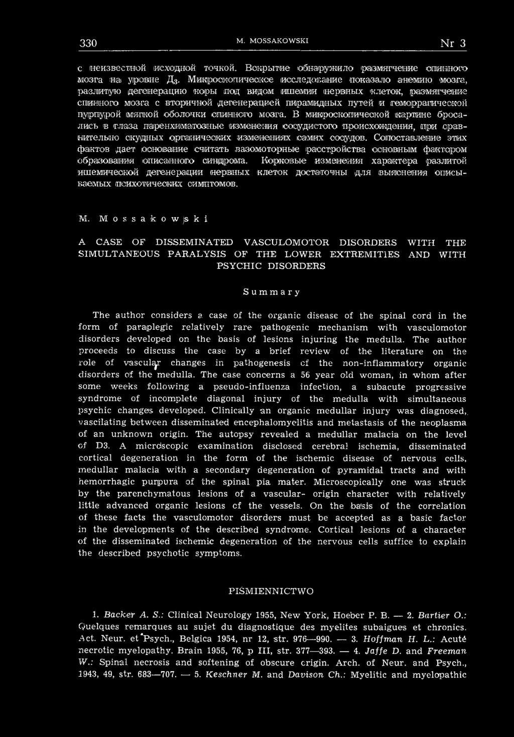 Сопоставление этих фактов дает основание считать вазомоторные расстройства основным фактором образования списанного синдрома.