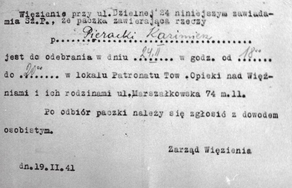 Kazimierz Lucjan Pieracki (1891-1941) 195 Ryc. 8. Zawiadomienie z więzienia wydane po zamordowaniu Kazimierza Pierackiego Źródło: fot. W. M. Szczygielski do ludzi. Właściwie nikt nas nie odwiedzał.