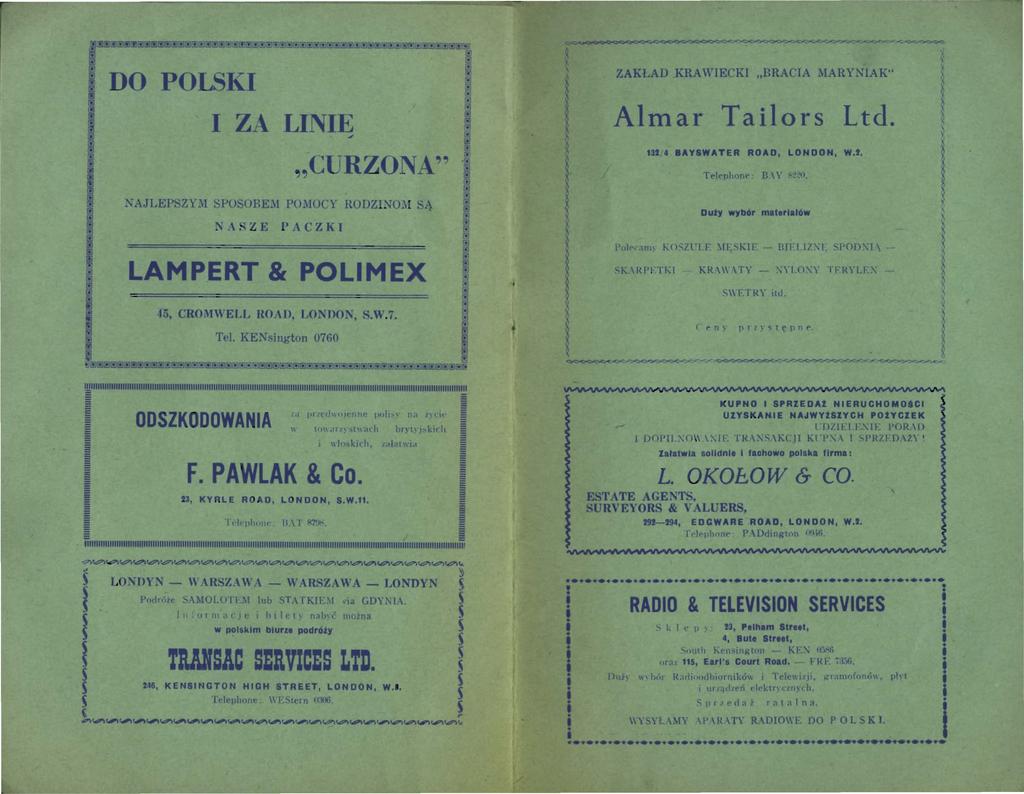 DO POLSKI I Z LINIE,,,,c RZON ZAKł,A D KRAWIE I"I IR IA 1ARY TIAK" Al mar Tailors Ltd t32 4 BAYSWATER ROAD, LONDON, Wl T t"i pl11m< 13 \ \?