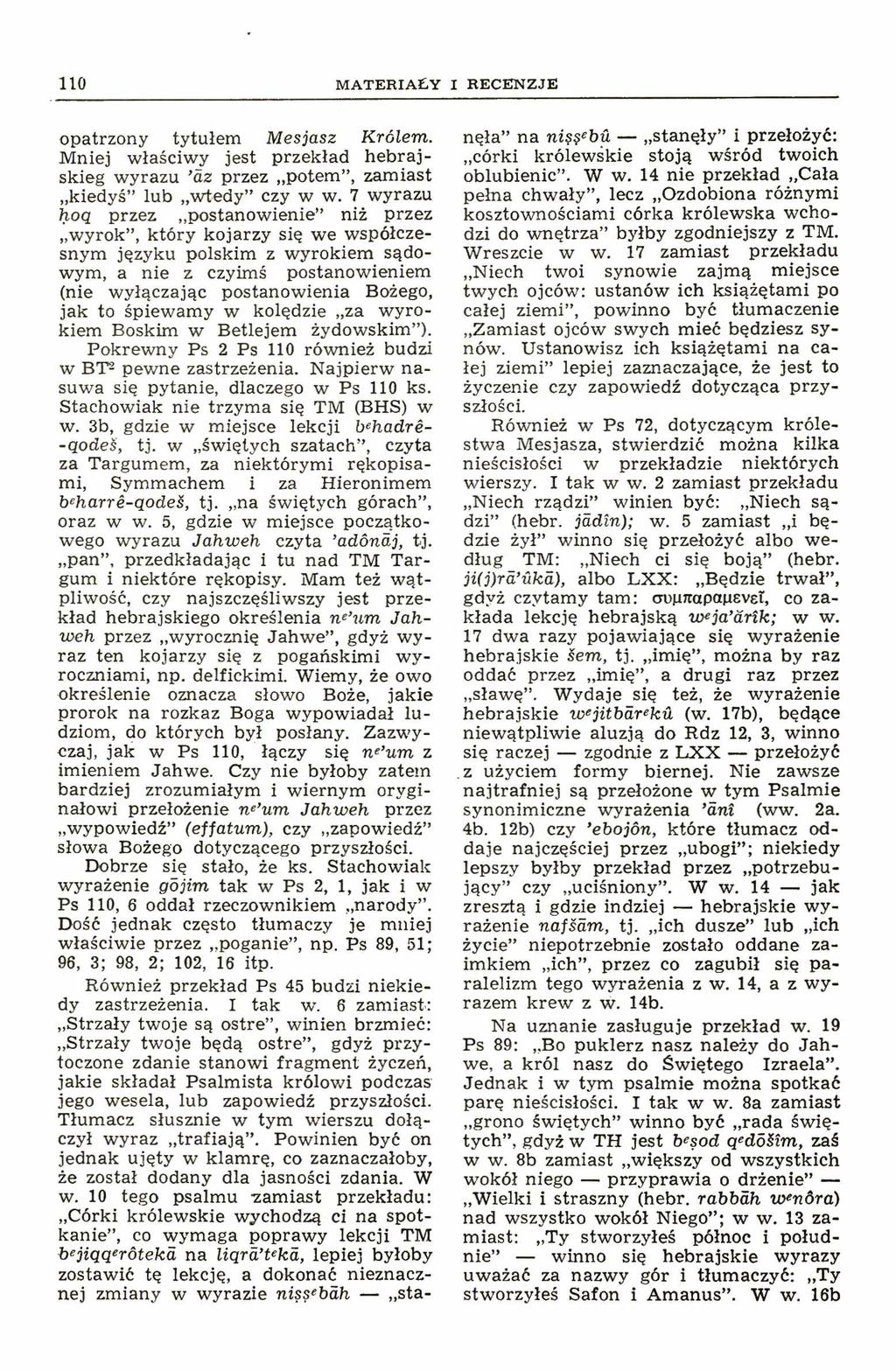 110 m a t e r i a ł y i r e c e n z j e opatrzony tytułem M esjasz Krotó-IS Mniej w łaściw y j jrzekład hebrajsksbi wyrazu äz przez potem, z a m llii kiedyś lub wtedy czy w w.