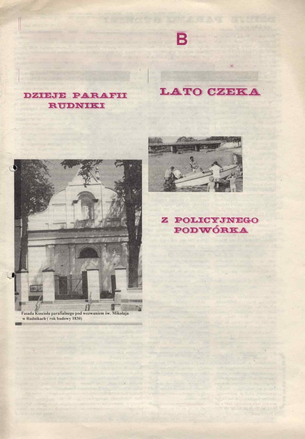 GMINA RUDNIKI IULETYN INFORMACYJNY NR 4/20 CENA 40 gr LIPIEC 1995 W Polsce sieć parafialna zaczęła kształtować się w X wieku, zaś w XII-XIII wieku była już w pełni zorganizowana.