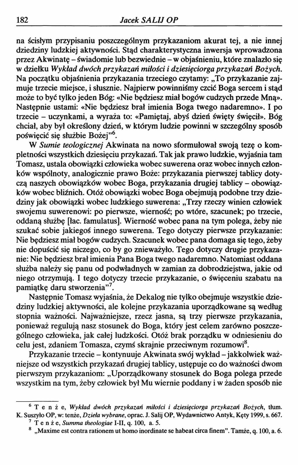 182 Jacek SALIJ OP na ścisłym przypisaniu poszczególnym przykazaniom akurat tej, a nie innej dziedziny ludzkiej aktywności.