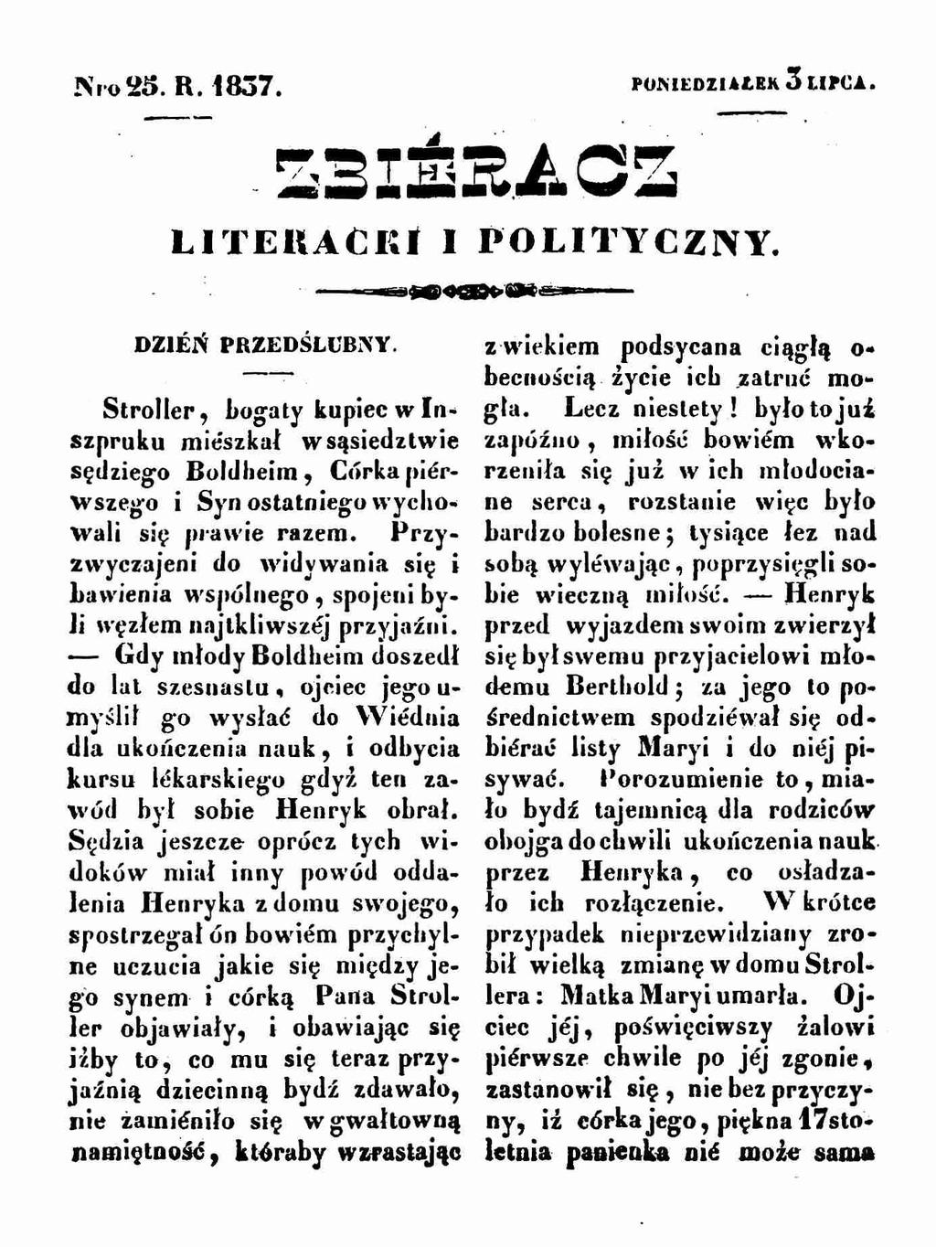 Nr 88. R. 1837. PONIEDZIAŁKU 3 LIPCA..Ł3ZB&AG5 L IT E R A C K I I PO LITY C ZN Y.