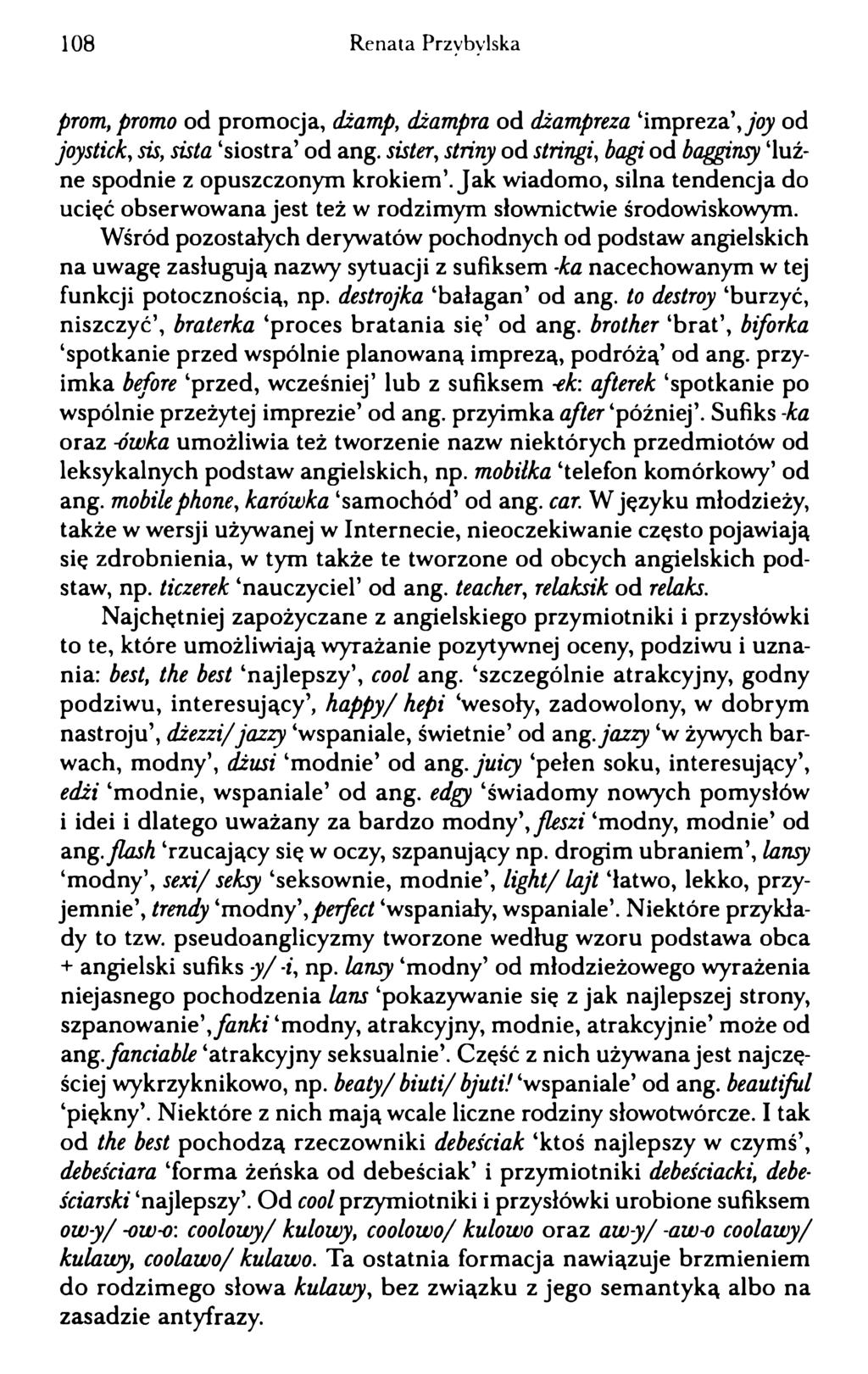 108 Renata Przybylska prom, promo od promocja, dżamp, dżampra od dżampreza impreza, joy od joystick, sis, sista siostra od ang.