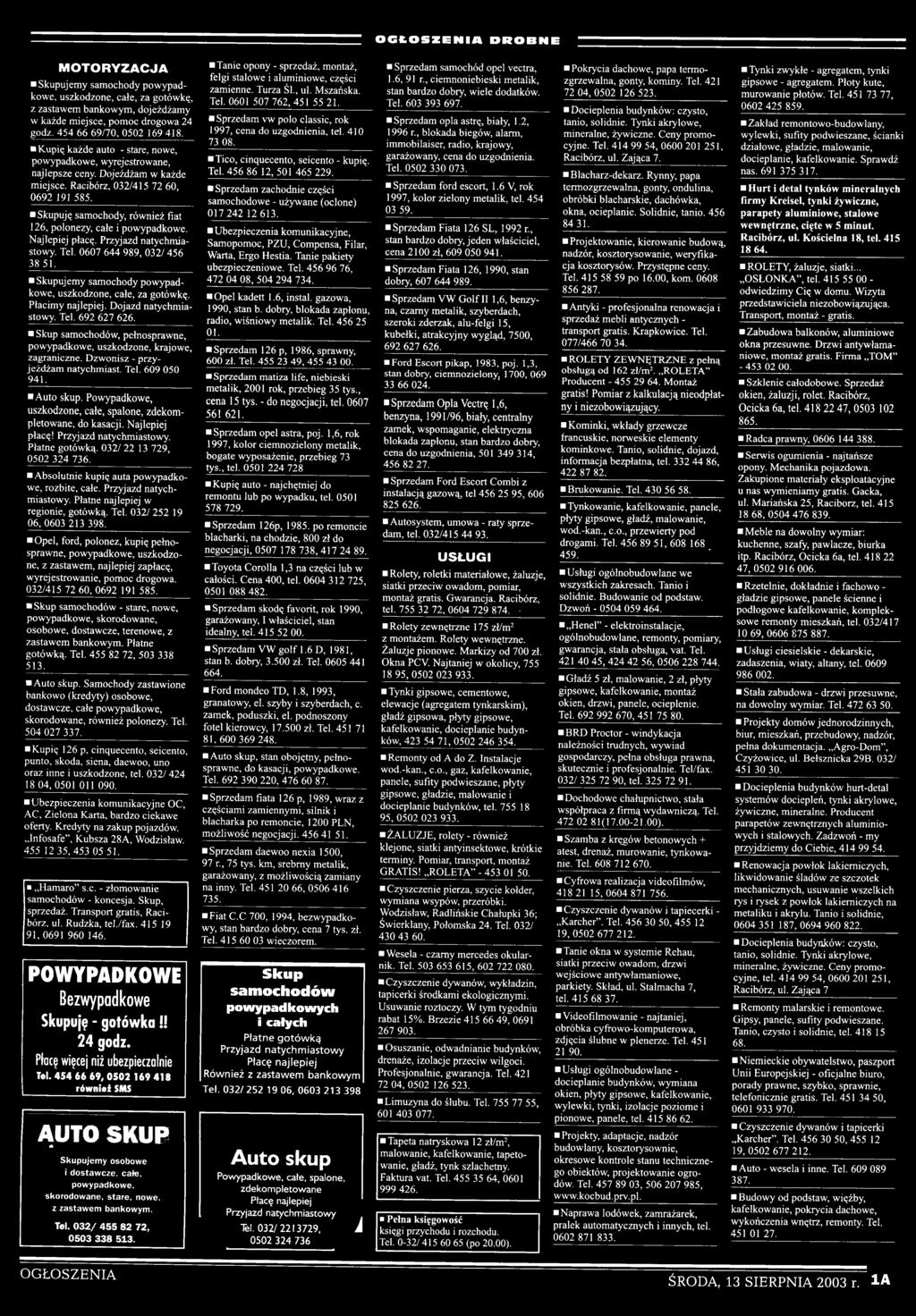 Dzwonisz - przyjeżdżam natychmiast. Tel. 609 050 941, Auto skup. Powypadkowe, uszkodzone, całe, spalone, zdekompletowane, do kasacji. Najlepiej płacę! Przyjazd natychmiastowy. Płatne gotówką.