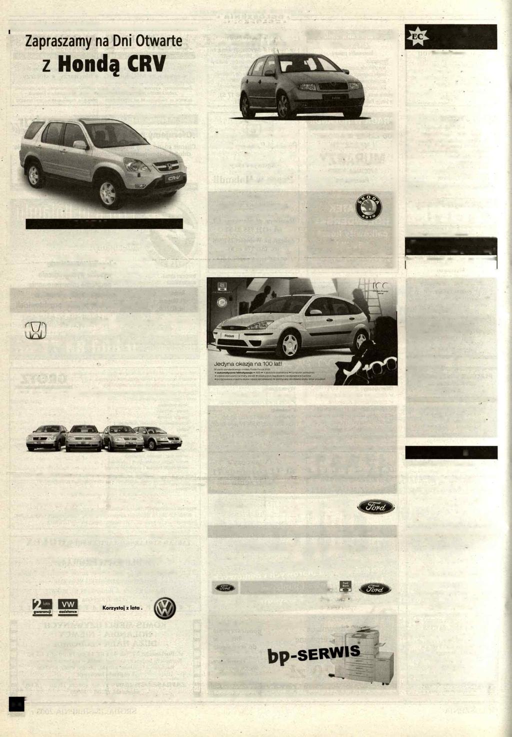 OGŁOSZENIA HONDA 18-23 sierpnia ZAPEWNIAMY Promocyjne ceny ubezpieczeń HONDA The Power of Dreams 3 lata gwarancji lub 100 000 km przebiegu Nowy ACCORD TOURER Combi z homologacją ciężarowego na 5 osób