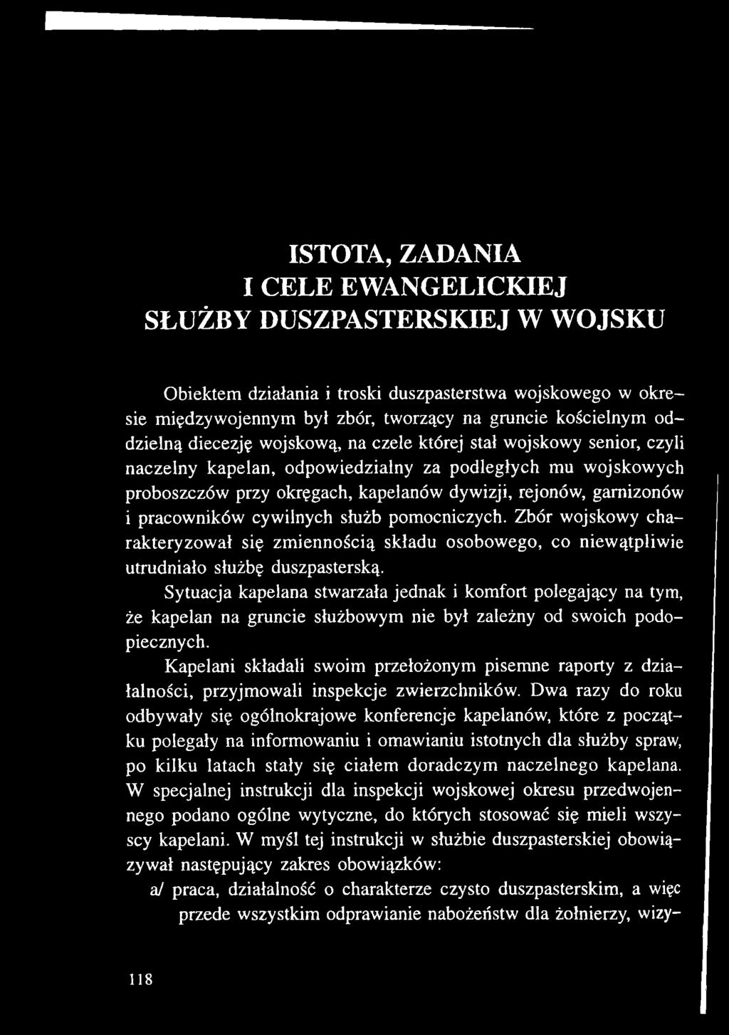pracowników cywilnych służb pomocniczych. Zbór wojskowy charakteryzował się zmiennością składu osobowego, co niewątpliwie utrudniało służbę duszpasterską.