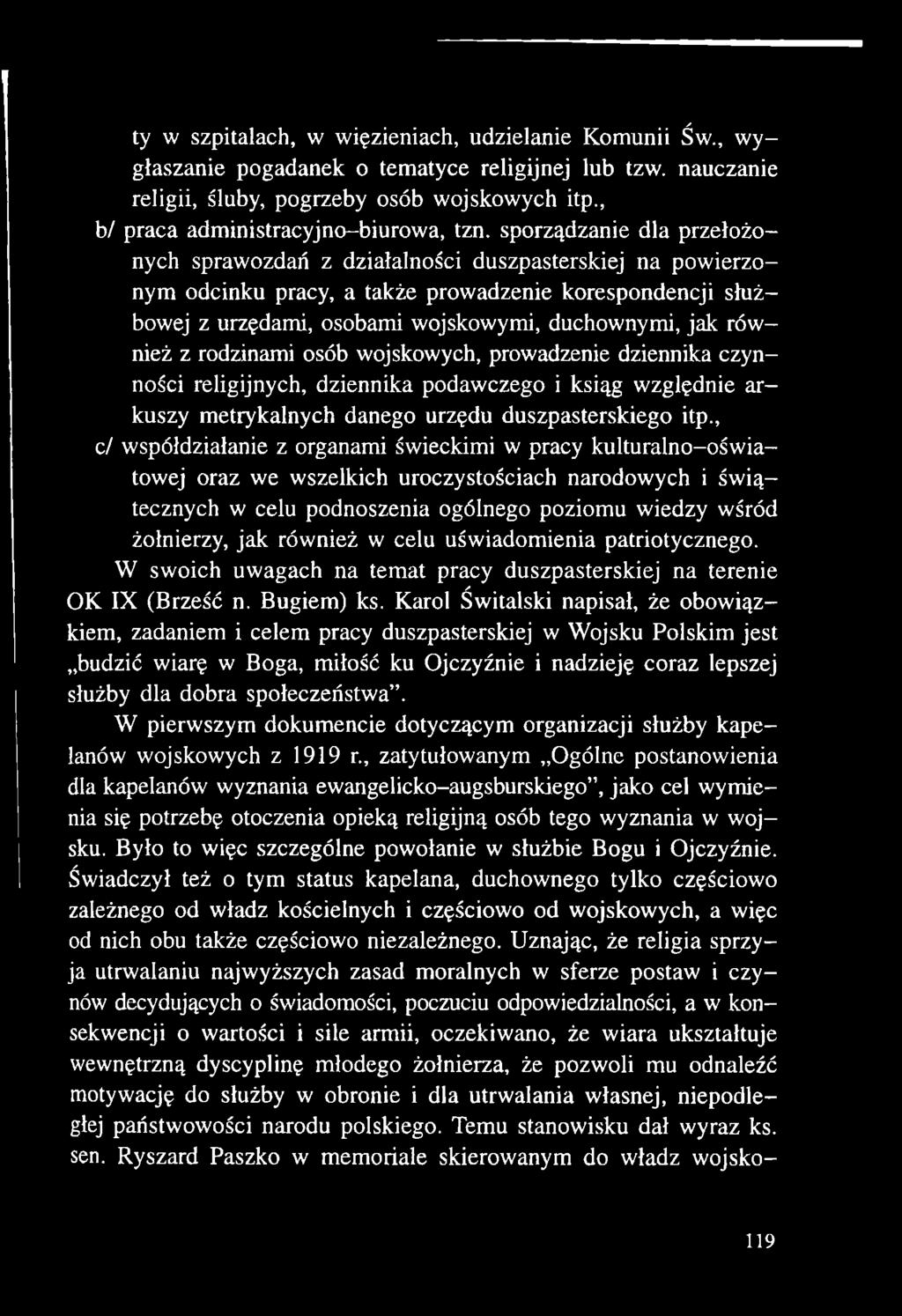 , c/ współdziałanie z organami świeckimi w pracy kulturalno-oświatowej oraz we wszelkich uroczystościach narodowych i świątecznych w celu podnoszenia ogólnego poziomu wiedzy wśród żołnierzy, jak