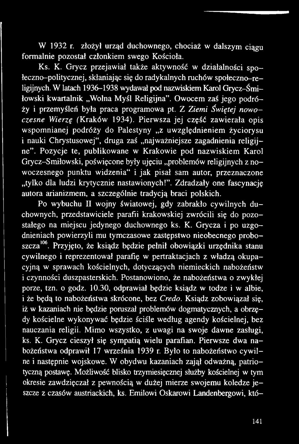 Pierwsza jej część zawierała opis wspomnianej podróży do Palestyny z uwzględnieniem życiorysu i nauki Chrystusowej", druga zaś najważniejsze zagadnienia religijne.