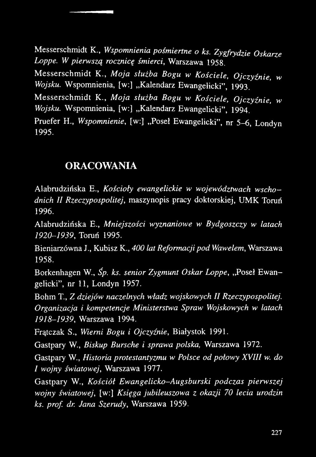 , Wspomnienie, [w:] Poseł Ewangelicki, nr 5-6, Londyn 1995. ORACOWANIA Alabrudzińska E.