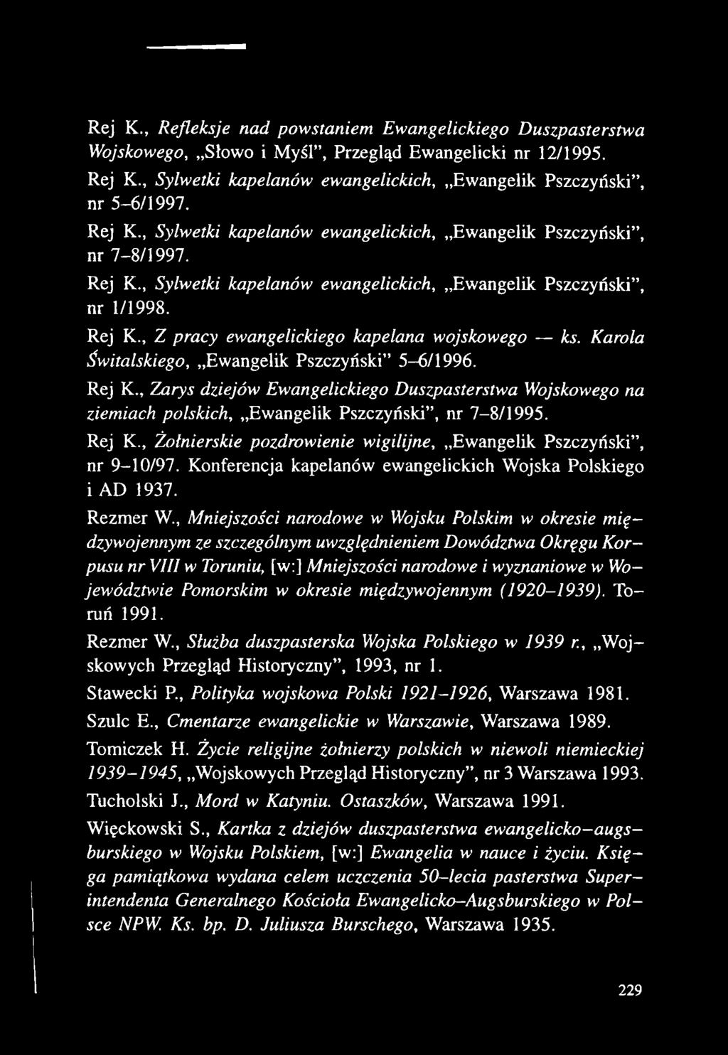 , Mniejszości narodowe w Wojsku Polskim w okresie międzywojennym ze szczególnym uwzględnieniem Dowództwa Okręgu Korpusu nr VIII w Toruniu, [w:j Mniejszości narodowe i wyznaniowe w Województwie