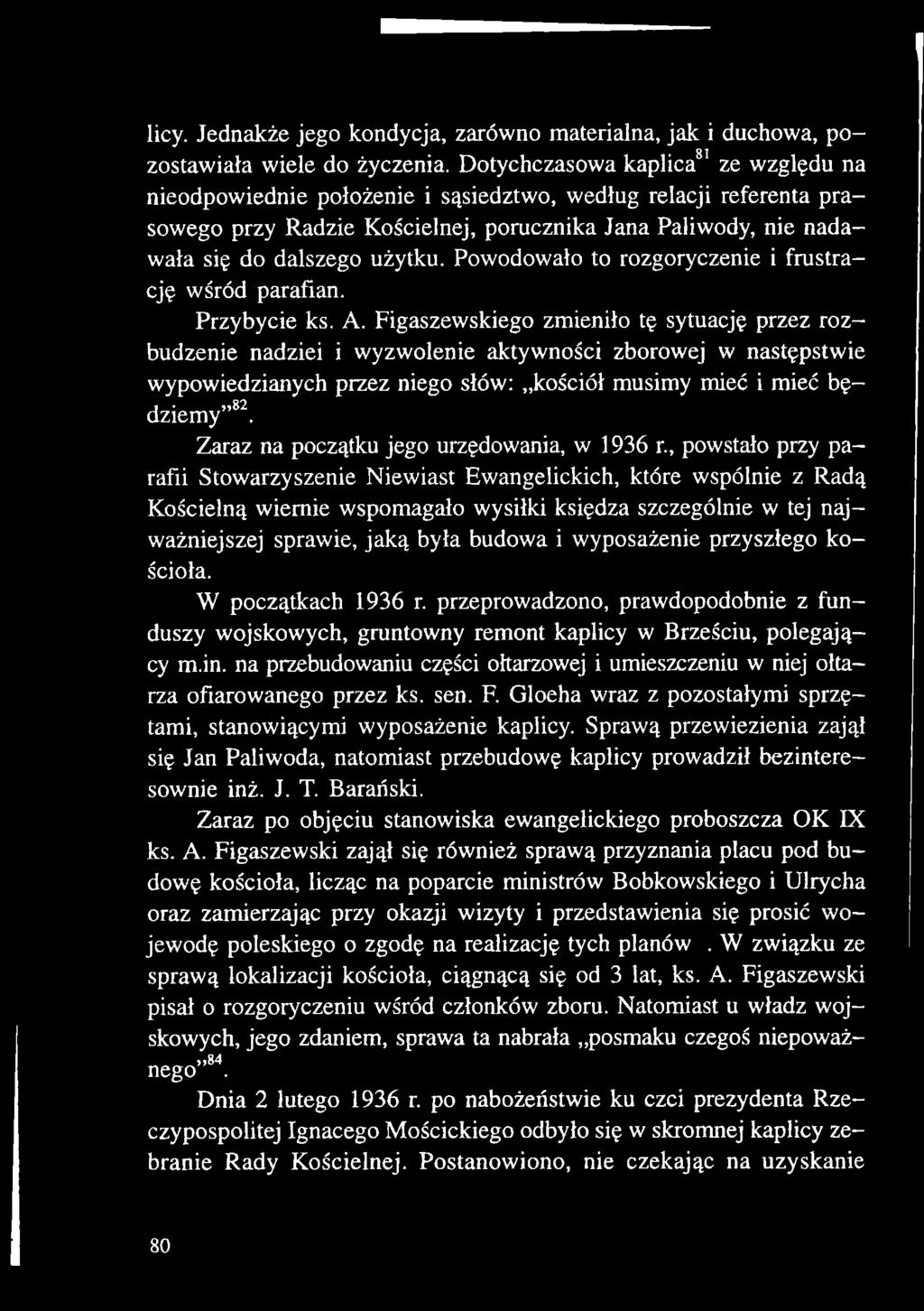 Zaraz na początku jego urzędowania, w 1936 r.
