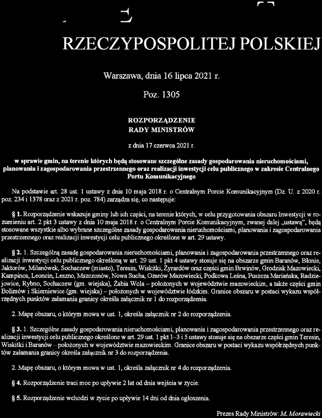 DZIENNIK USTAW RZECZYPOSPOLITEJ POLSKIEJ Warszawa, dnia 16 lipca 2021 f. Poz. 1305 ROZPORZĄDZENIE RADY MINISTRÓW z dnia 17 czerwca 2021 r.