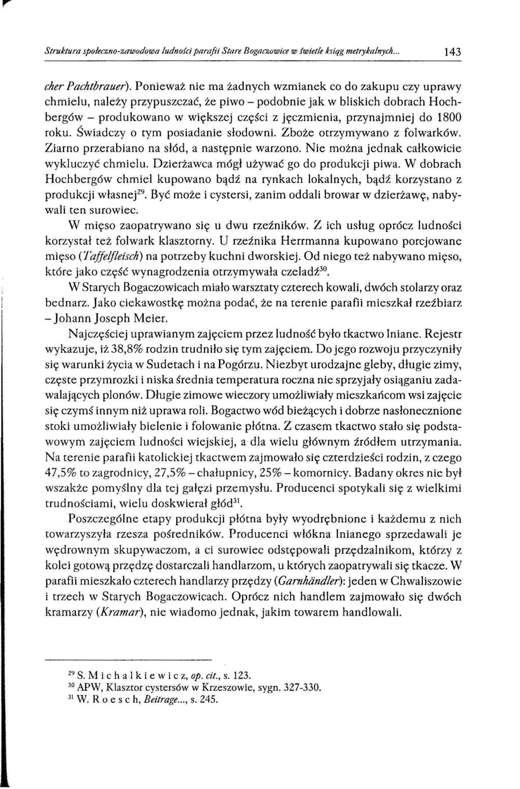 Struktura społeczno -zawodowa ludnofci parafii Stare Bogaczawice w fwietle ksiąg metrykalnych... 143 cher Pachtbrauer).