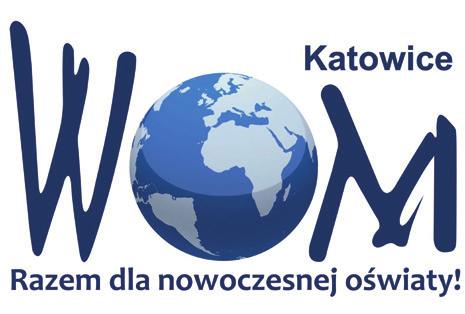 REGIONALNY OŚRODEK DOSKONALENIA NAUCZYCIELI WOM 40-132 Katowice ul. ks. kard. Stefana Wyszyńskiego 7 adres internetowy: sekr@womkat.edu.