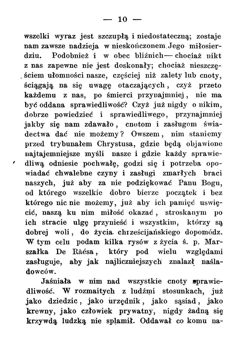 10 wszelki wyraz jest szczupłą i niedostateczną; zostaje nam zawsze nadzieja w nieskończonem. Jego miłosierdziu.