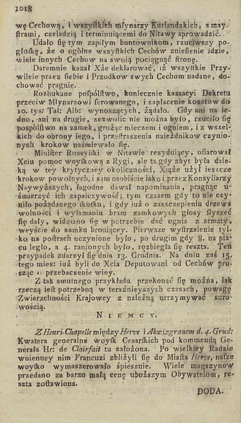 Xoi8 wg Cechową, i wszyftkieh młynarzy Kurlandzkicb, zmayftraini, czeladzią i terminuiącemi do Nitawy sprowadzić.