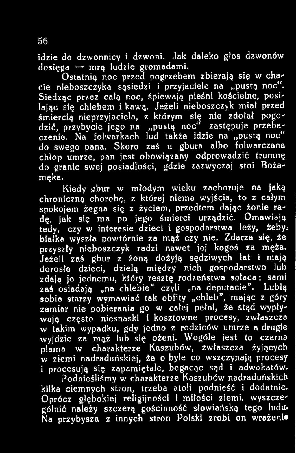 Kiedy gbur w młodym wieku zachoruje na jaką chroniczną chorobę, z której niema wyjścia, to z całym spokojem żegna się z życiem, przedtem dając żonie radę, jak się ma po jego śmierci urządzić.