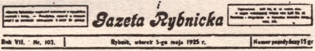 Sobieskiego była węższa S zta ndarpolsk i 70 lat temu "Sztandar Polski i Gazeta Rybnicka" od 24 do 30 listopada donosiły * * * - Samochód osobowy, kursujący pomię dzy Rybnikiem, a Żorami, jeździ obe