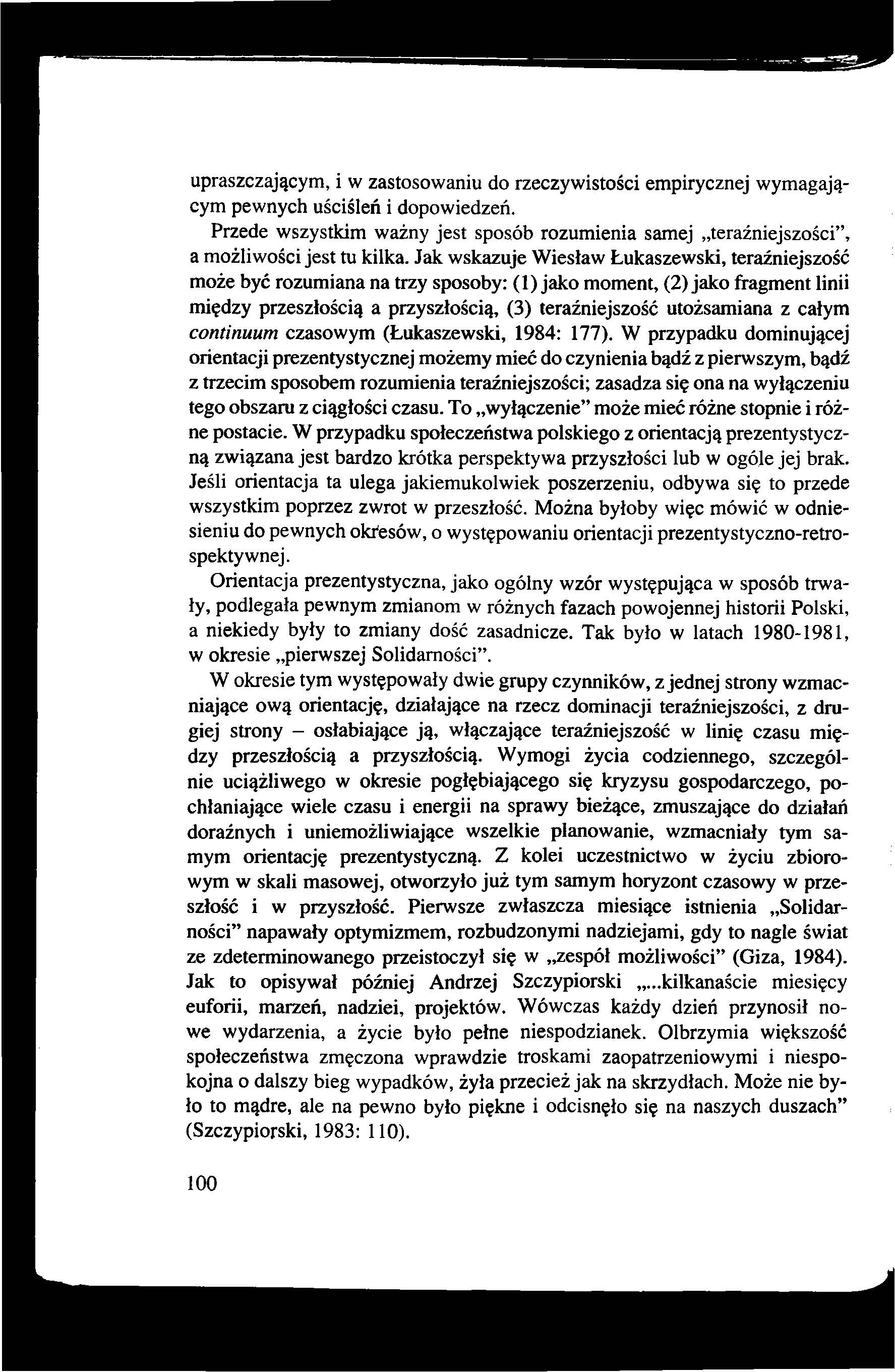 upraszczającym, i w zastosowaniu do rzeczywistości empirycznej wymagającym pewnych uściśleń i dopowiedzeń.