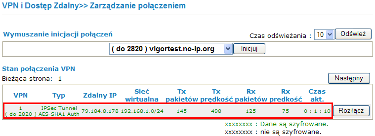 3. Status połączenia (od strony klienta VPN) O tym, czy tunel został zainicjowany, możesz przekonać się wybierając VPN i Dostęp Zdalny>>Zarządzanie