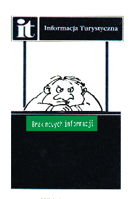 Bibliografia 1.Gołembski G. red., Kompendium wiedzy o turystyce, Wydawnictwo Naukowe PWN Warszawa, 2006 2.Idzikowski J., Piotrowski J. P., Informacja turystyczna, [w:] Turystyka w gminie i powiecie, red.