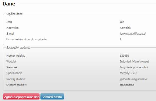 4. Dane użytkownika Użytkownik systemu ASAP nie ma możliwości wprowadzenia zmian w swoich danych.