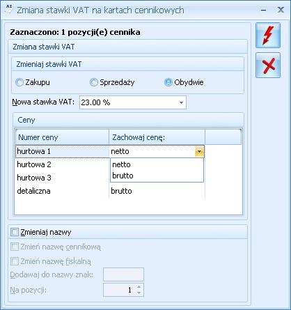 Rys: Zmiana stawki VAT Zachowaj cenę: netto VAT zostanie doliczony do ceny netto, zostanie zwiększona cena brutto, Zachowaj cenę: brutto cena brutto nie zmieni się, przeliczona zostanie cena netto.