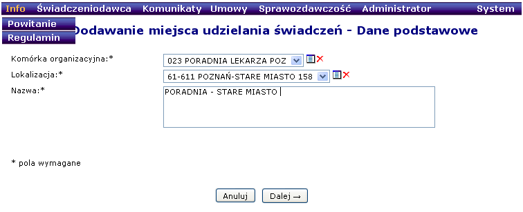 Nazwa wypełniamy tak, aby łatwo nam było dane miejsce udzielania świadczeń identyfikować. Następnie naciskamy przycisk. Krok 2.