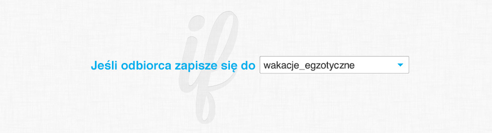 Najpierw określ do kogo ta wiadomość będzie adresowana. W tym celu wybierz z rozwijanej listy jedną z kampanii.