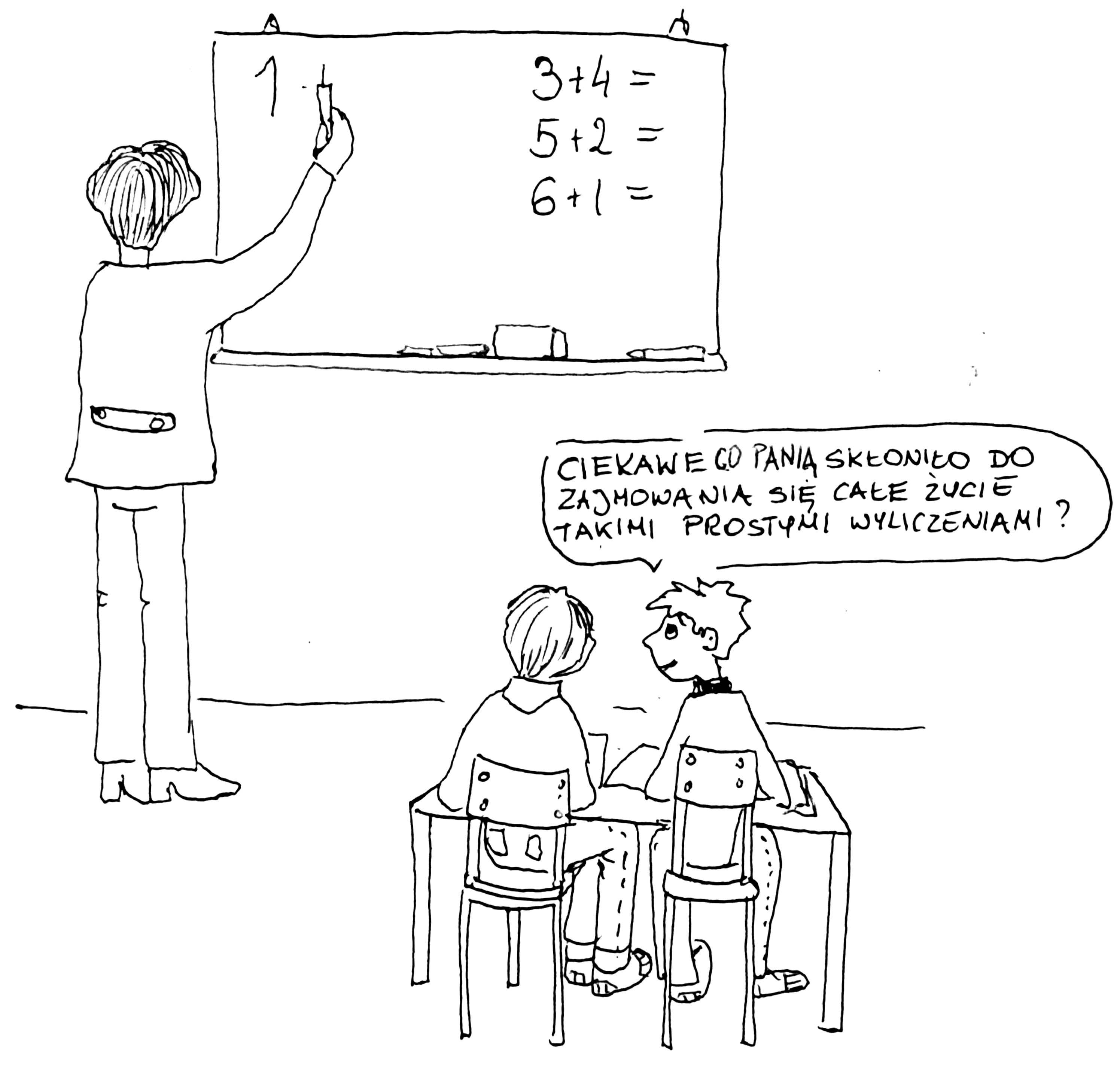 nauczyciel nie powie, jak powinno być, nie jest możliwe zrozumienie treści matematycznych.