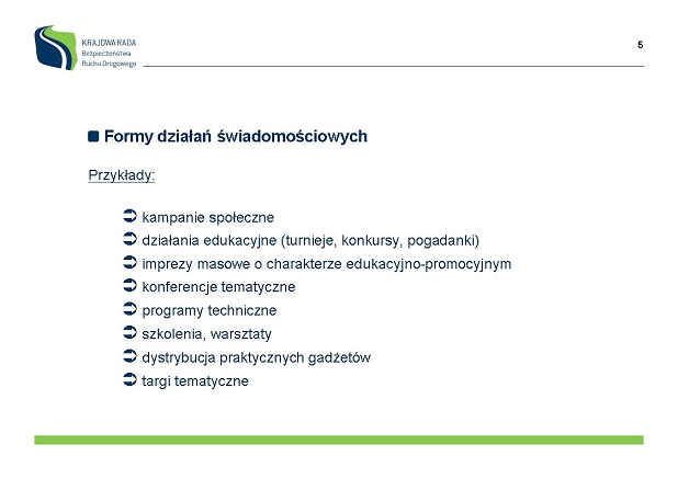 Sekretariat prowadzi działania na niwie edukacyjnej, poprzez promocję bezpiecznych zachowań oraz informacje.