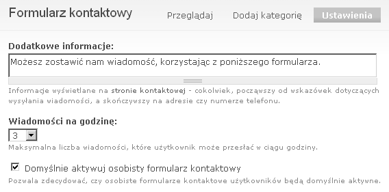 106 Drupal. Poznaj go z ka dej strony Niestety, mamy do dyspozycji tylko jeden g ówny i wspólny dla wszystkich kategorii opis formularza, mo liwy do skonfigurowania przez opcj Ustawienia.