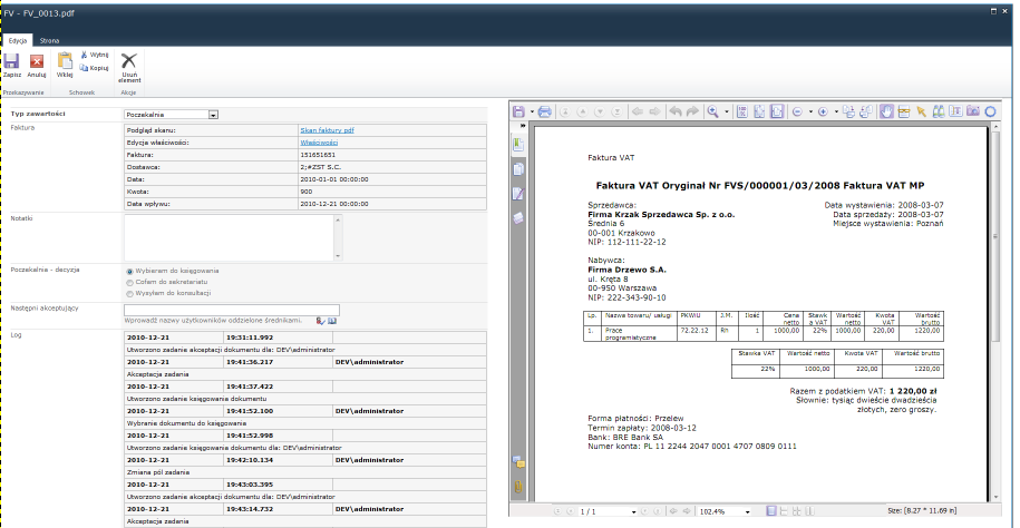 Mechanizm opisu faktury: Pola opisujące fakturę Podgląd skanu Log akceptacji Lewa strona - Pola opisujące fakturę, log akceptacji Prawa strona - Podgląd skanu, możliwość zwinięcia podglądu
