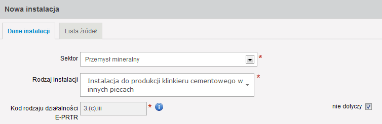 Dla pozostałych rodzajów instalacji pole Kod rodzaju działalności E-PRTR nie wyświetla się. Uwaga!